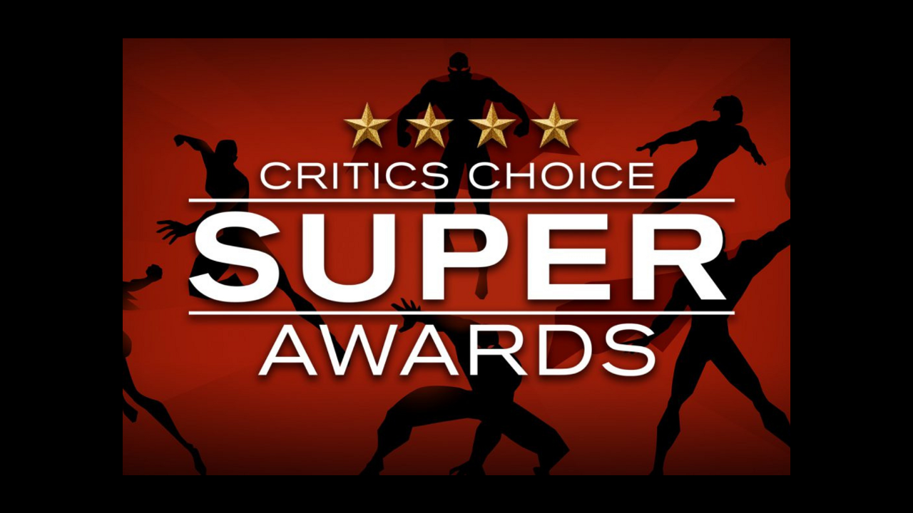 4th Critics Choice Super Awards